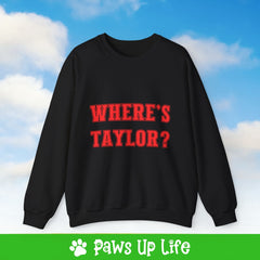 Where's Taylor Football Crewneck Sweatshirt, Unisex Gift for Animal Lovers, Dog Mom Dad Sweatshirt, Cute Dog Lover Apparel, Fun Pet | Paws Up Life, LLC