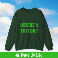 Where's Taylor Football Crewneck Sweatshirt, Unisex Gift for Animal Lovers, Dog Mom Dad Sweatshirt, Cute Dog Lover Apparel, Fun Pet | Paws Up Life, LLC
