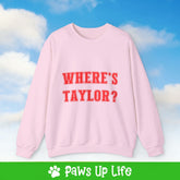 Where's Taylor Football Crewneck Sweatshirt, Unisex Gift for Animal Lovers, Dog Mom Dad Sweatshirt, Cute Dog Lover Apparel, Fun Pet | Paws Up Life, LLC