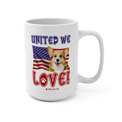 Pembroke Welsh Corgi Dog United We Love 15oz Large Coffee Mug Ceramic Drinkware Tea Washable | Paws Up Life, LLC