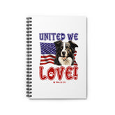 Border Collie Dog United We Love Spiral Notebook for Office and Home - Ruled Line