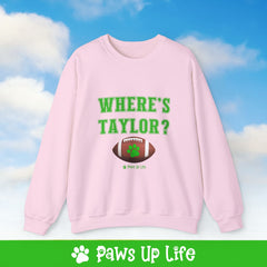 Where's Taylor Football Crewneck Sweatshirt, Unisex Gift for Animal Lovers, Dog Mom Dad Sweatshirt, Cute Dog Lover Apparel, Fun Pet | Paws Up Life, LLC