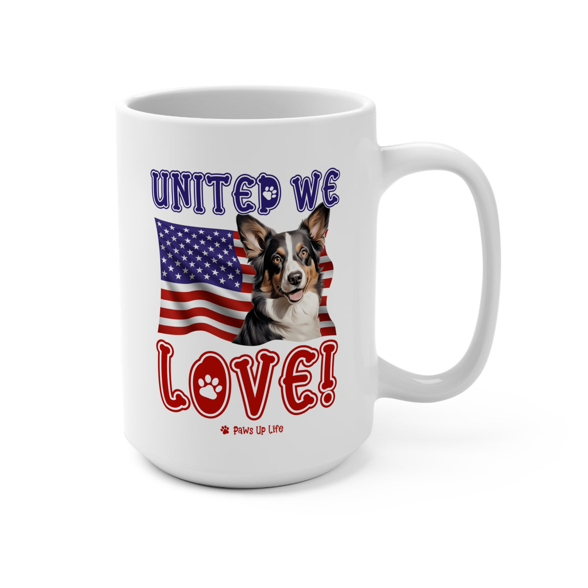 Cardigan Welsh Corgi Dog United We Love 15oz Large Coffee Mug Ceramic Drinkware Tea Washable | Paws Up Life, LLC