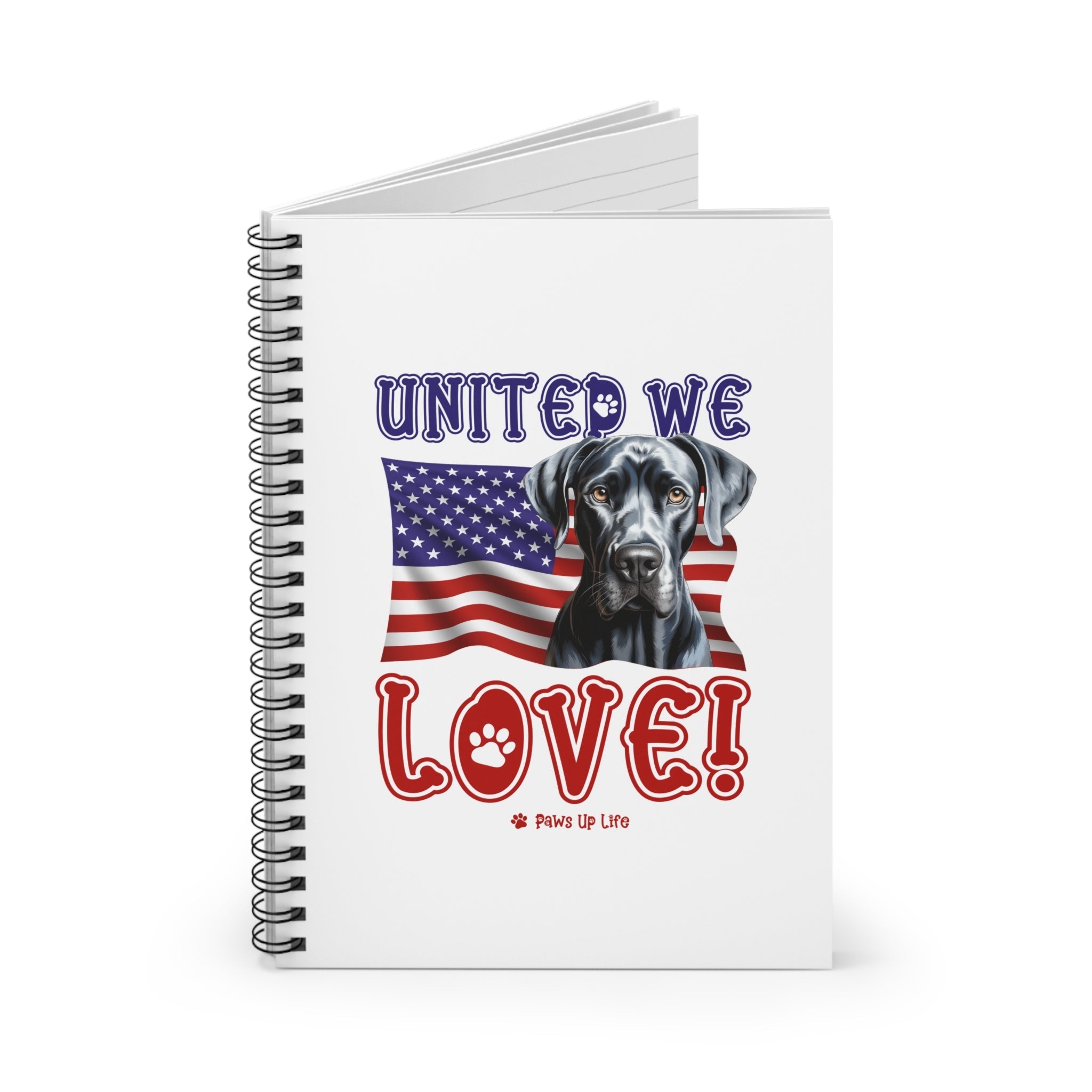 Great Dane Dog United We Love Spiral Notebook for Office and Home - Ruled Line | Paws Up Life, LLC