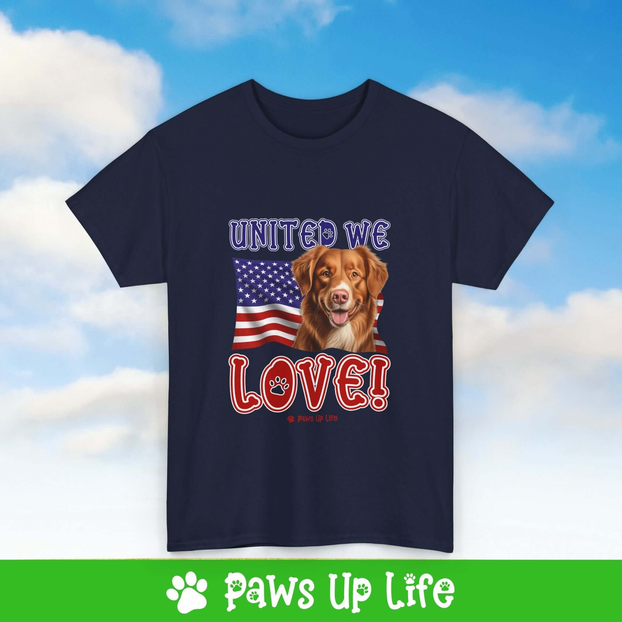 Nova Scotia Duck Tolling Retriever Dog United We Love Dog Tee, Shirt, Unisex Pet Lover Gift, Dog Mom Dad Tshirt, Animal Rescue Advocate, Cute Puppy Graphic Top Classic Collar | Paws Up Life, LLC