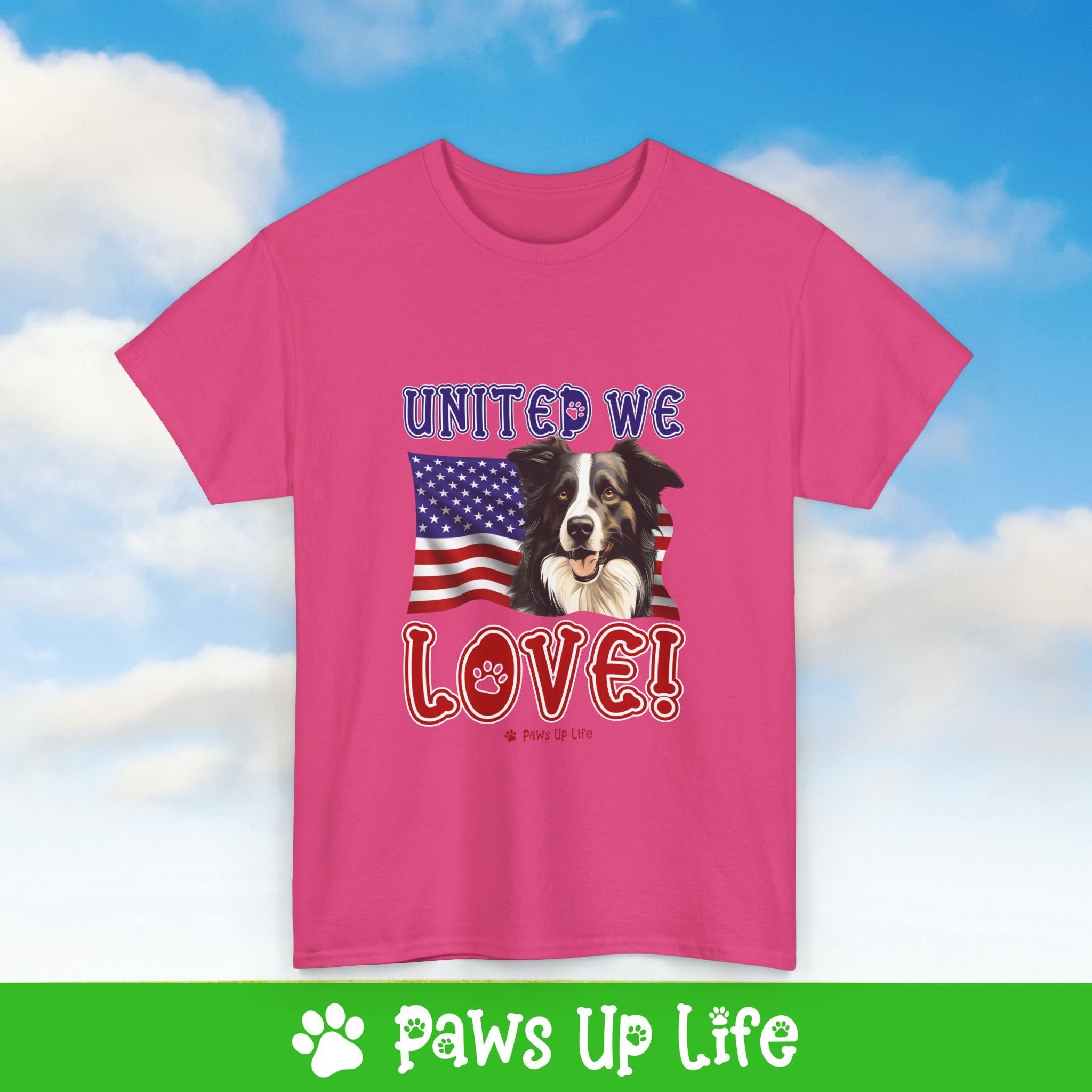 Border Collie Dog United We Love Dog Tee, Shirt, Unisex Pet Lover Gift, Dog Mom Dad Tshirt, Animal Rescue Advocate, Cute Puppy Graphic Top Classic Collar | Paws Up Life, LLC