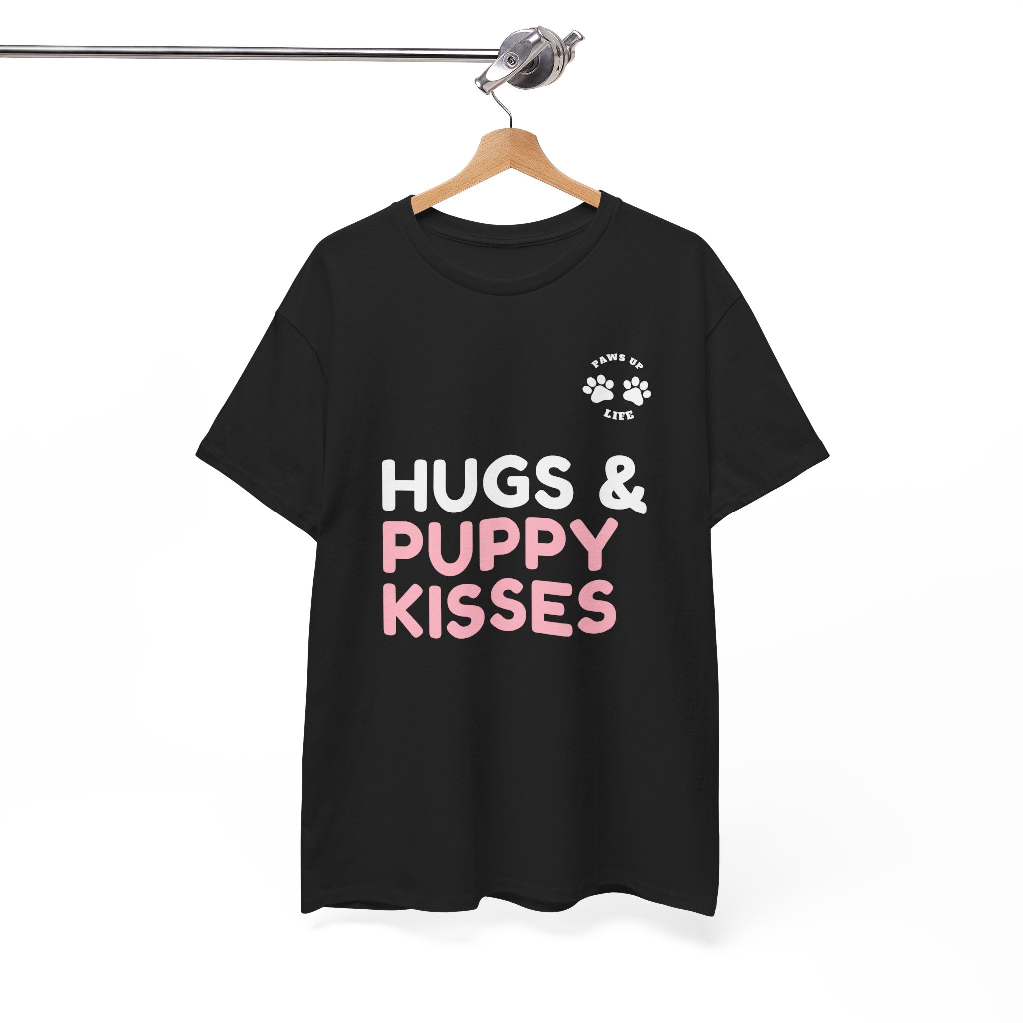 Hugs & Puppy Kisses Dog Mom or Dad Unisex T-Shirt  - Gifts for Pet-Loving Parents |Unisex Heavy Cotton GildanTee | Paws Up Life, LLC