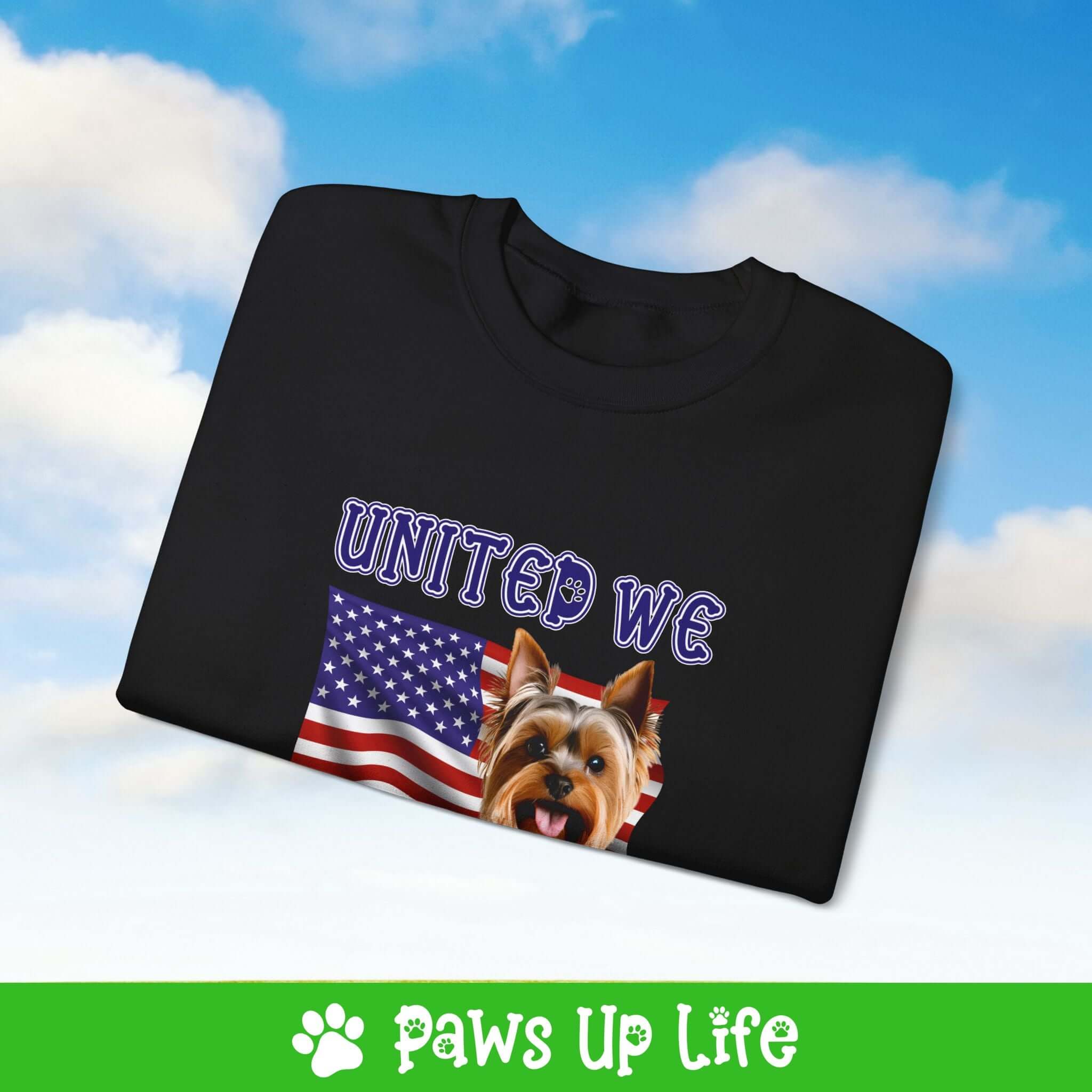 "United We Love" Yorkshire Terrier Patriotic Dog Lover Unisex Cotton Crewneck Sweatshirt – The Perfect Cozy Gift for Proud Pet Parents! | Paws Up Life, LLC