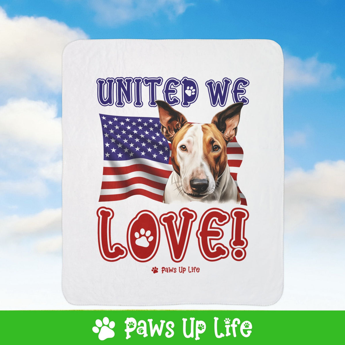 Bull Terrier Dog United We Love Fleece Sherpa Blanket - Perfect for Snuggling and Cozy Napping | Paws Up Life, LLC