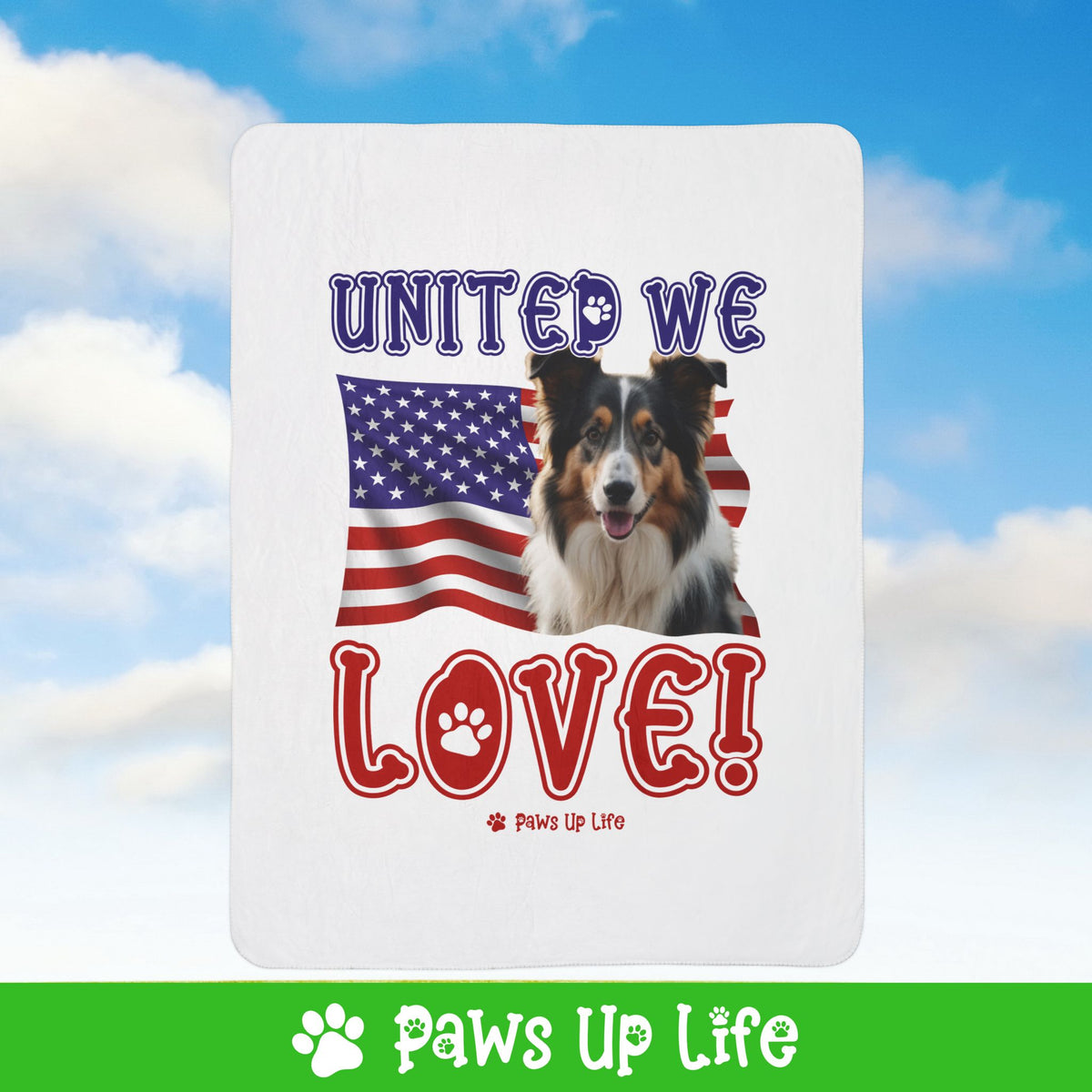 Collie Dog United We Love Fleece Sherpa Blanket - Perfect for Snuggling and Cozy Napping | Paws Up Life, LLC