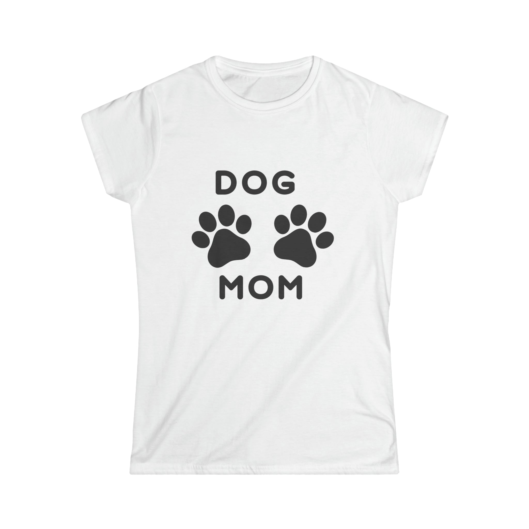 Dog Mom Soft Style Tee By Gildan|  Perfect Gift For Her| Mother's Day, Birthday, Christmas, New Puppy, New Pet Owner, Pet Adoption | Paws Up Life, LLC