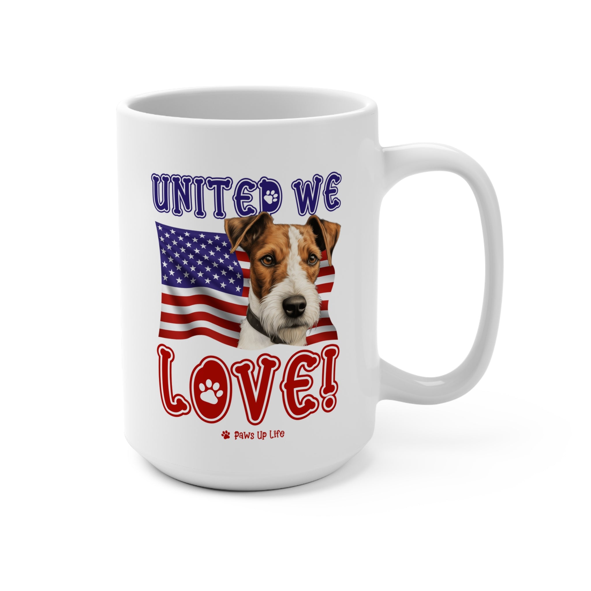 Fox Terrier Dog United We Love 15oz Large Coffee Mug Ceramic Drinkware Tea Washable | Paws Up Life, LLC