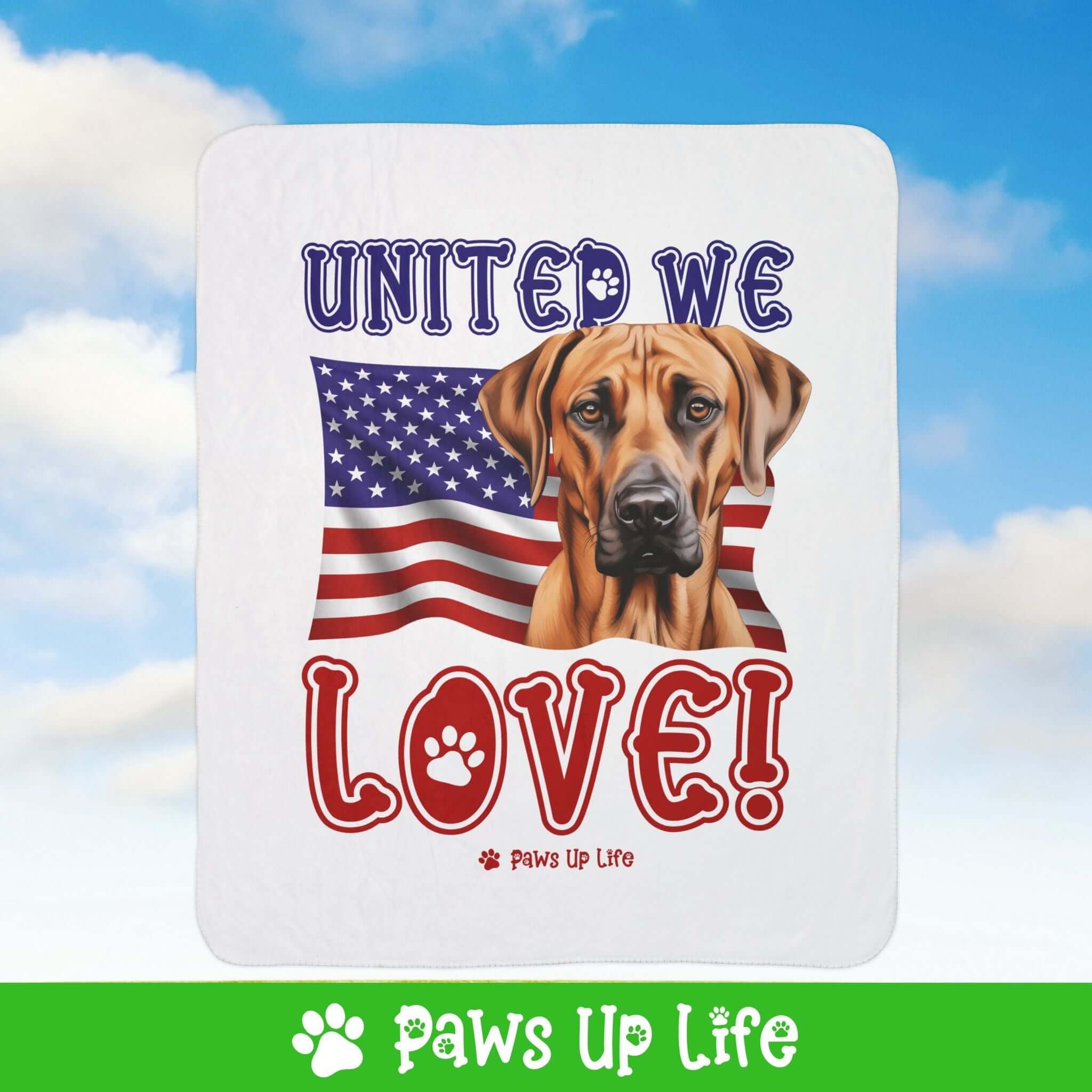 "United We Love" Rhodesian Ridgeback Patriotic Fleece Sherpa Blanket - Perfect for Snuggling and Cozy Napping | Paws Up Life, LLC