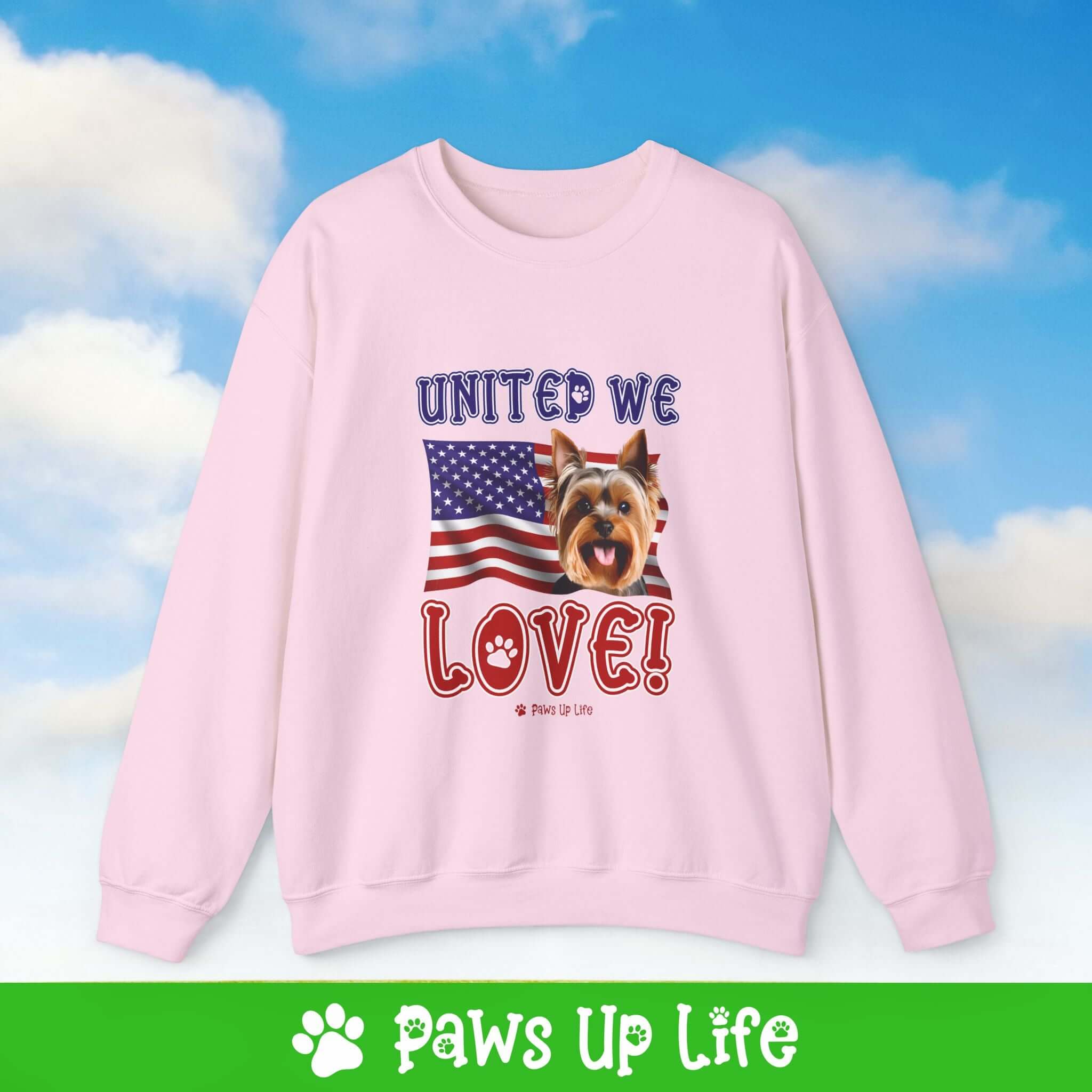 "United We Love" Yorkshire Terrier Patriotic Dog Lover Unisex Cotton Crewneck Sweatshirt – The Perfect Cozy Gift for Proud Pet Parents! | Paws Up Life, LLC