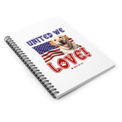 Yellow Lab Labrador Retriever Dog United We Love Spiral Notebook for Office and Home - Ruled Line | Paws Up Life, LLC