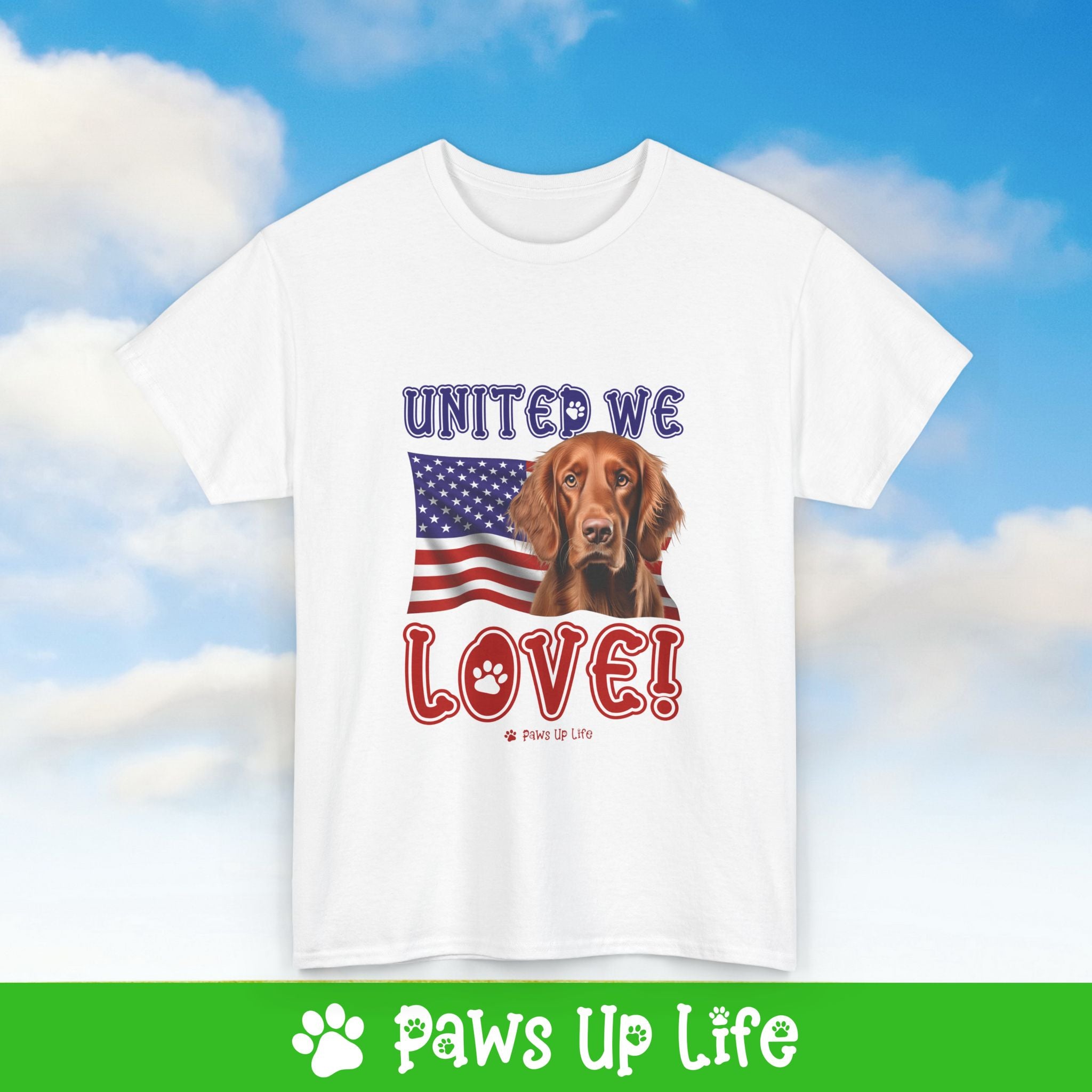 Irish Setter Dog United We Love Dog Tee, Shirt, Unisex Pet Lover Gift, Dog Mom Dad Tshirt, Animal Rescue Advocate, Cute Puppy Graphic Top Classic Collar