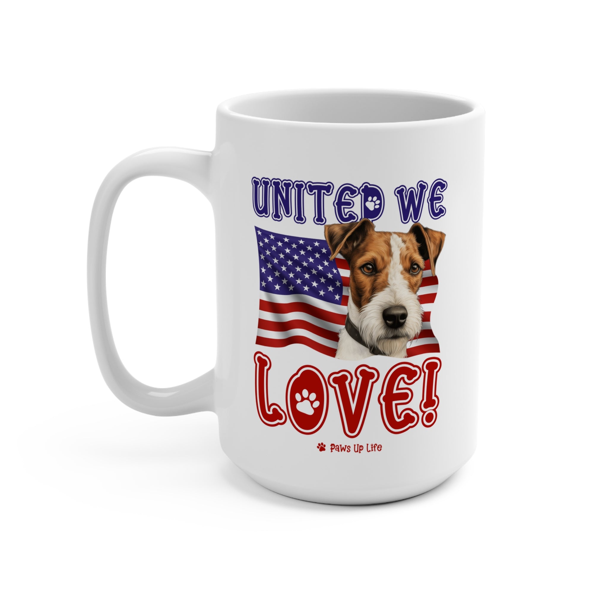 Fox Terrier Dog United We Love 15oz Large Coffee Mug Ceramic Drinkware Tea Washable | Paws Up Life, LLC