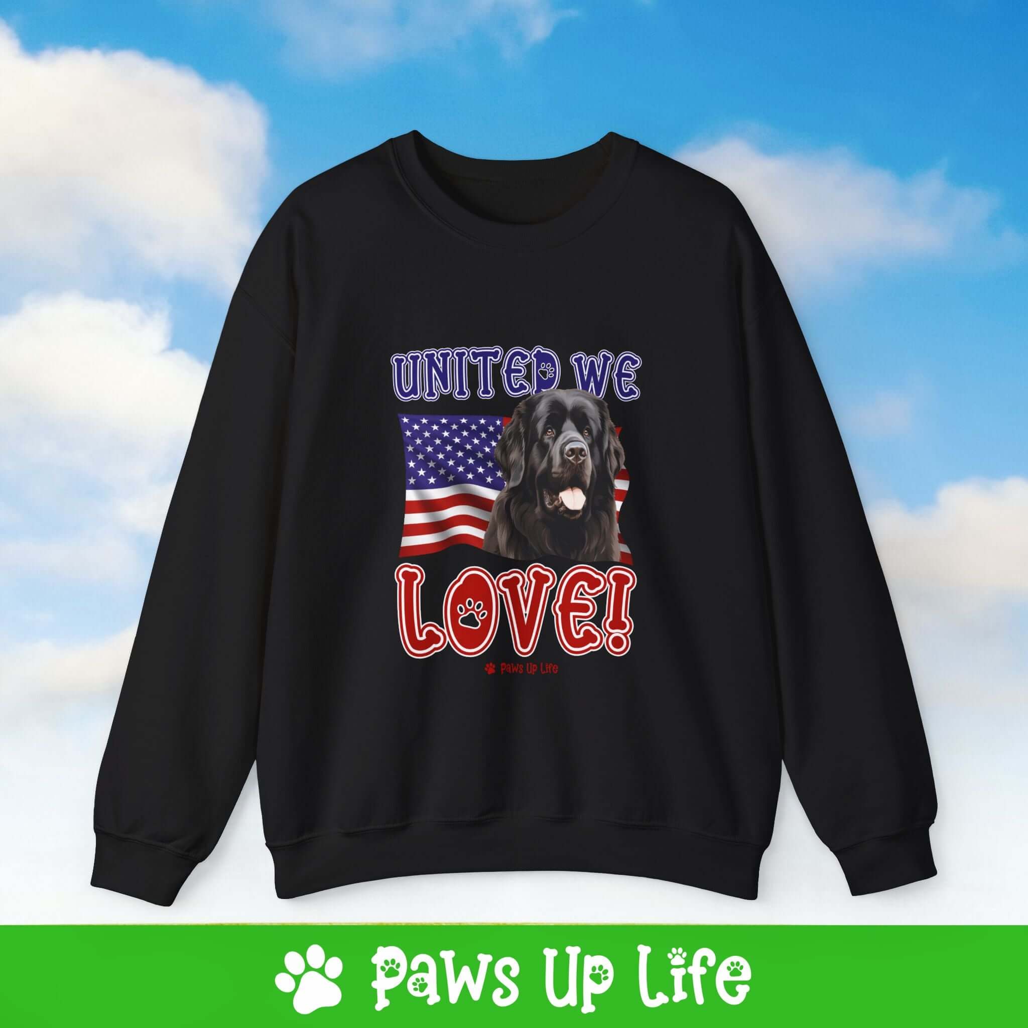 Newfoundland Dog United We Love Dog Crewneck Sweatshirt, Unisex Gift for Animal Lovers, Dog Mom Dad Sweatshirt, Cute Dog Lover Apparel, Fun Pet | Paws Up Life, LLC