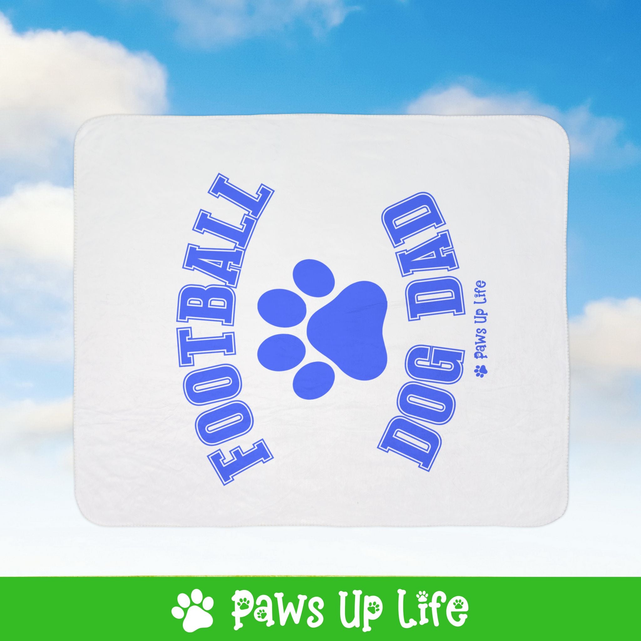 Football Dog Dad Fleece Sherpa Blanket - Perfect for Snuggling and Cozy Napping | Paws Up Life, LLC