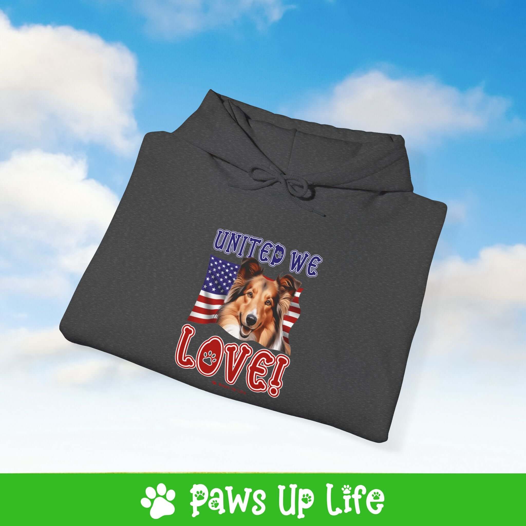 "United We Love" Shetland Sheepdog Hoodie – Fun Dog Lover Design | Cozy 50/50 Blend Unisex Sweater, Perfect Gift for Pet Lovers! | Paws Up Life, LLC