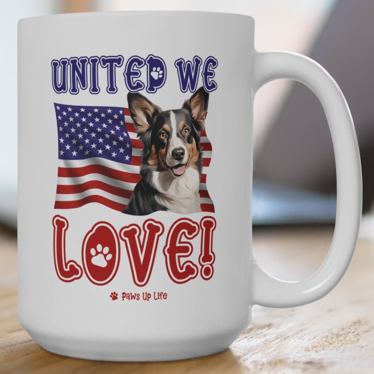 Cardigan Welsh Corgi Dog United We Love 15oz Large Coffee Mug Ceramic Drinkware Tea Washable | Paws Up Life, LLC