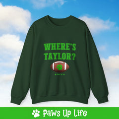 Where's Taylor Football Crewneck Sweatshirt, Unisex Gift for Animal Lovers, Dog Mom Dad Sweatshirt, Cute Dog Lover Apparel, Fun Pet | Paws Up Life, LLC