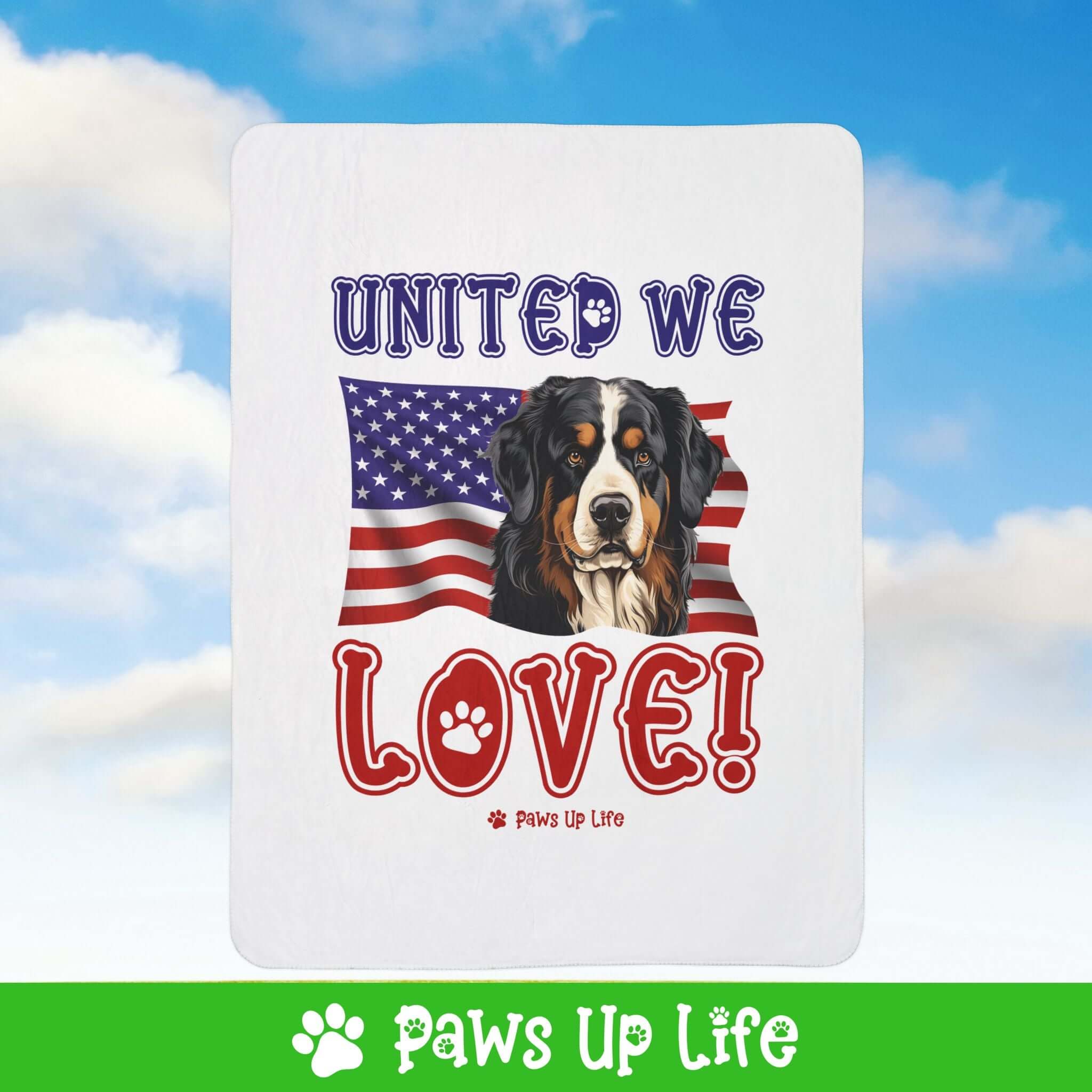 Bernese Mountain Dog United We Love Fleece Sherpa Blanket - Perfect for Snuggling and Cozy Napping | Paws Up Life, LLC