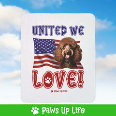 "United We Love" Brown Poodle Patriotic Fleece Sherpa Blanket - Perfect for Snuggling and Cozy Napping | Paws Up Life, LLC