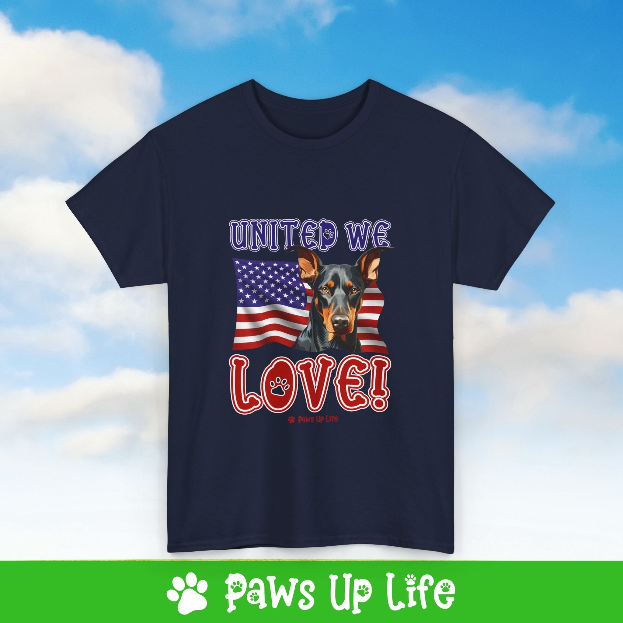 Doberman Pinscher Dog United We Love Dog Tee, Shirt, Unisex Pet Lover Gift, Dog Mom Dad Tshirt, Animal Rescue Advocate, Cute Puppy Graphic Top Classic Collar | Paws Up Life, LLC