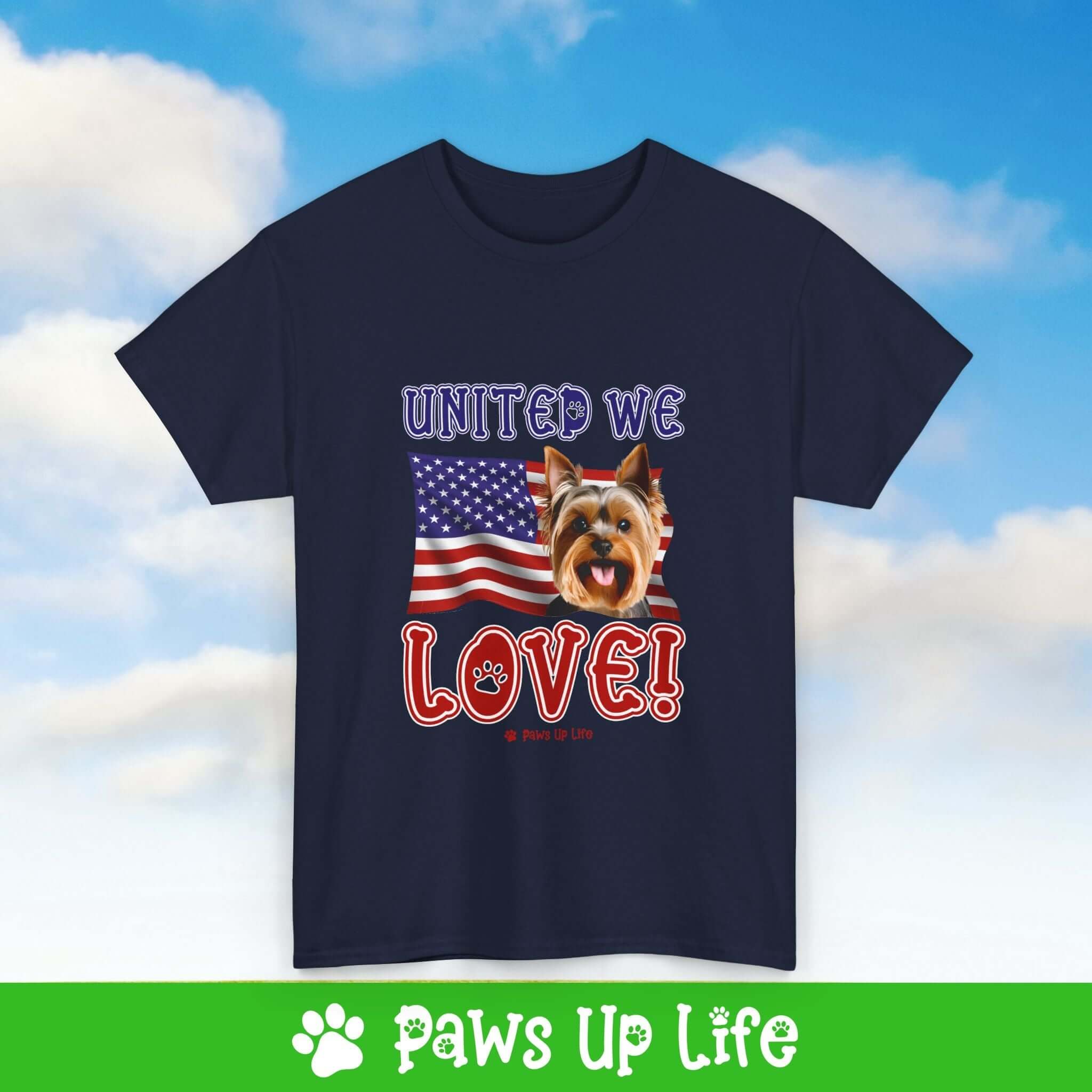 "United We Love" Yorkshire Terrier Lover T-Shirt - Patriotic Dog Design Tee for Dog Lovers, Unisex Dog Mom & Dad Tee with Classic Collar - Cotton Fabric Tshirt