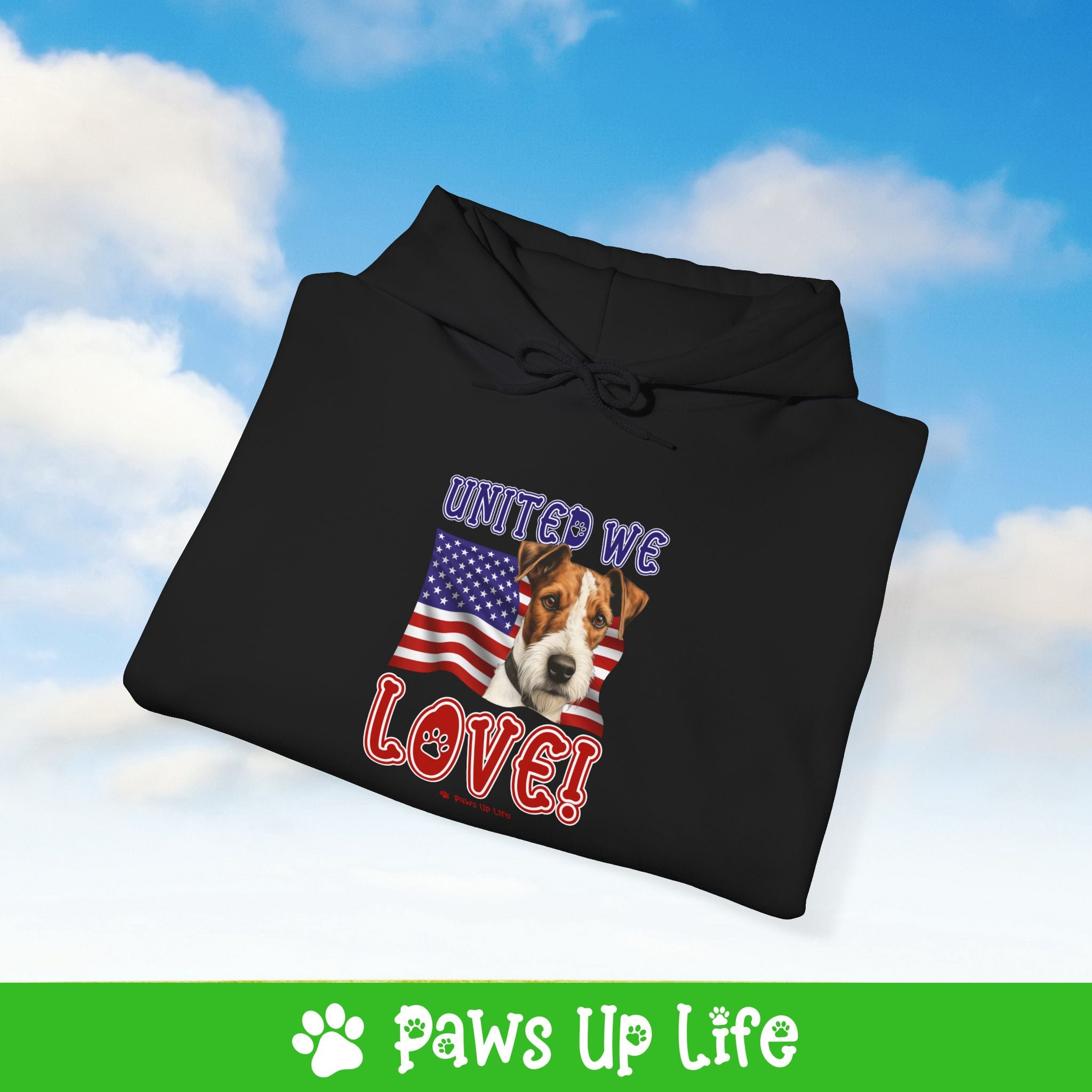 Fox Terrier Dog United We Love Unisex Hoodie Hooded Sweatshirt Classic Comfy Cotton | Paws Up Life, LLC