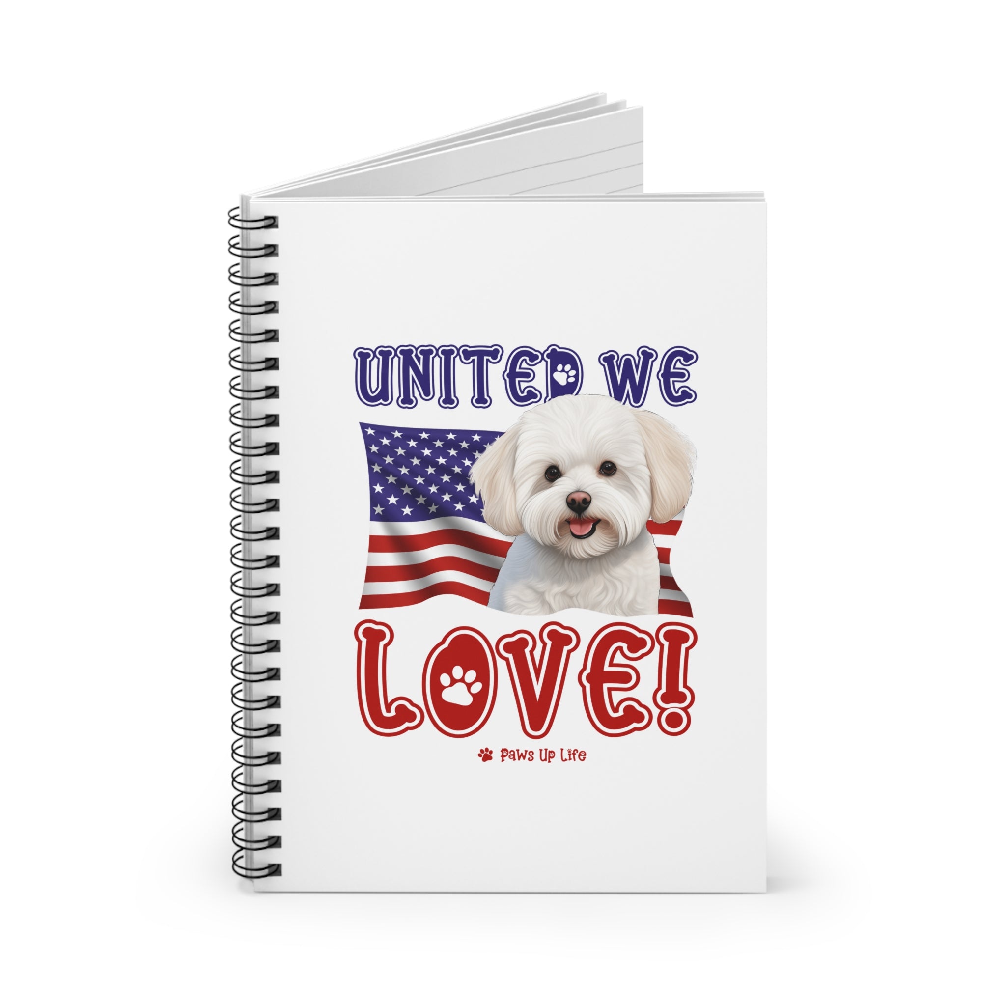 Bichon Frise Dog United We Love Spiral Notebook for Office and Home - Ruled Line | Paws Up Life, LLC