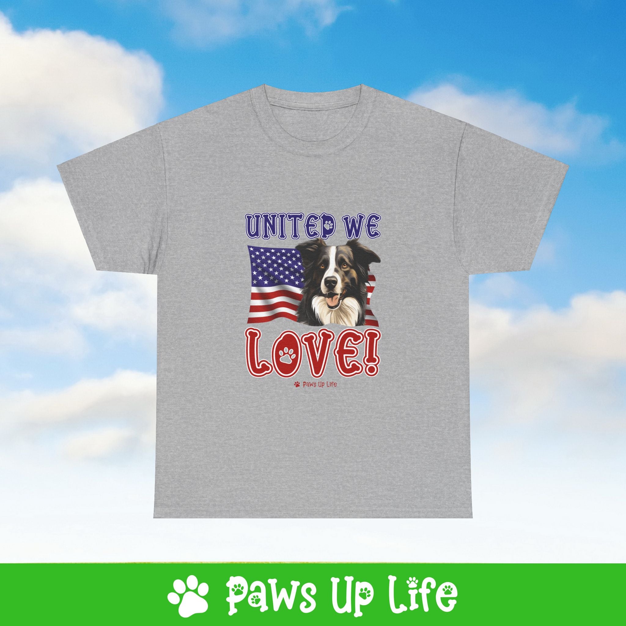 Border Collie Dog United We Love Dog Tee, Shirt, Unisex Pet Lover Gift, Dog Mom Dad Tshirt, Animal Rescue Advocate, Cute Puppy Graphic Top Classic Collar | Paws Up Life, LLC