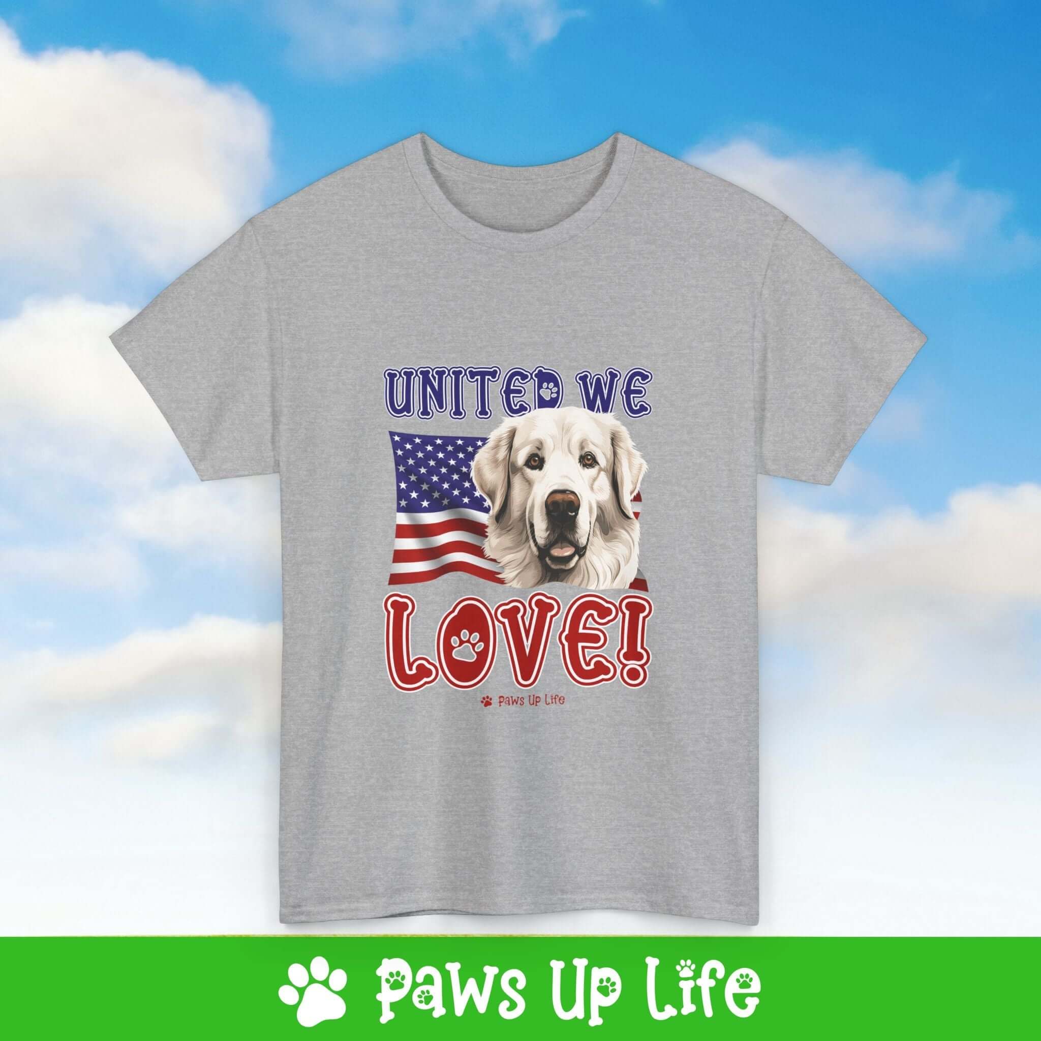 Great Pyrenees Dog United We Love Dog Tee, Shirt, Unisex Pet Lover Gift, Dog Mom Dad Tshirt, Animal Rescue Advocate, Cute Puppy Graphic Top Classic Collar | Paws Up Life, LLC