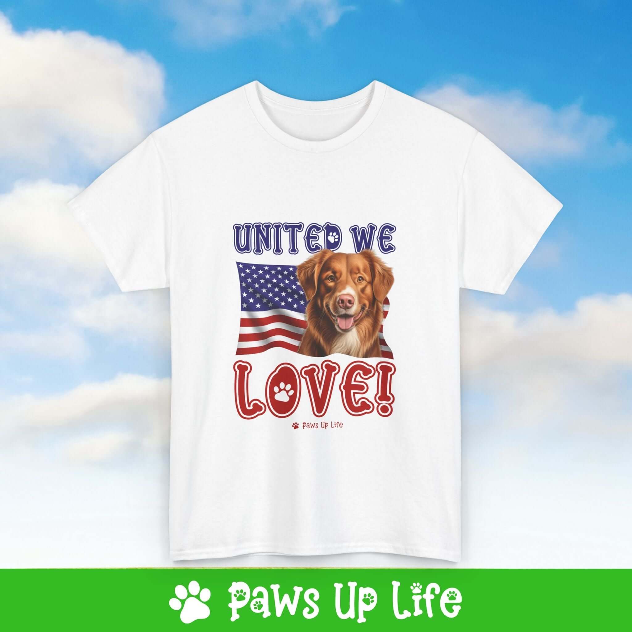 Nova Scotia Duck Tolling Retriever Dog United We Love Dog Tee, Shirt, Unisex Pet Lover Gift, Dog Mom Dad Tshirt, Animal Rescue Advocate, Cute Puppy Graphic Top Classic Collar | Paws Up Life, LLC