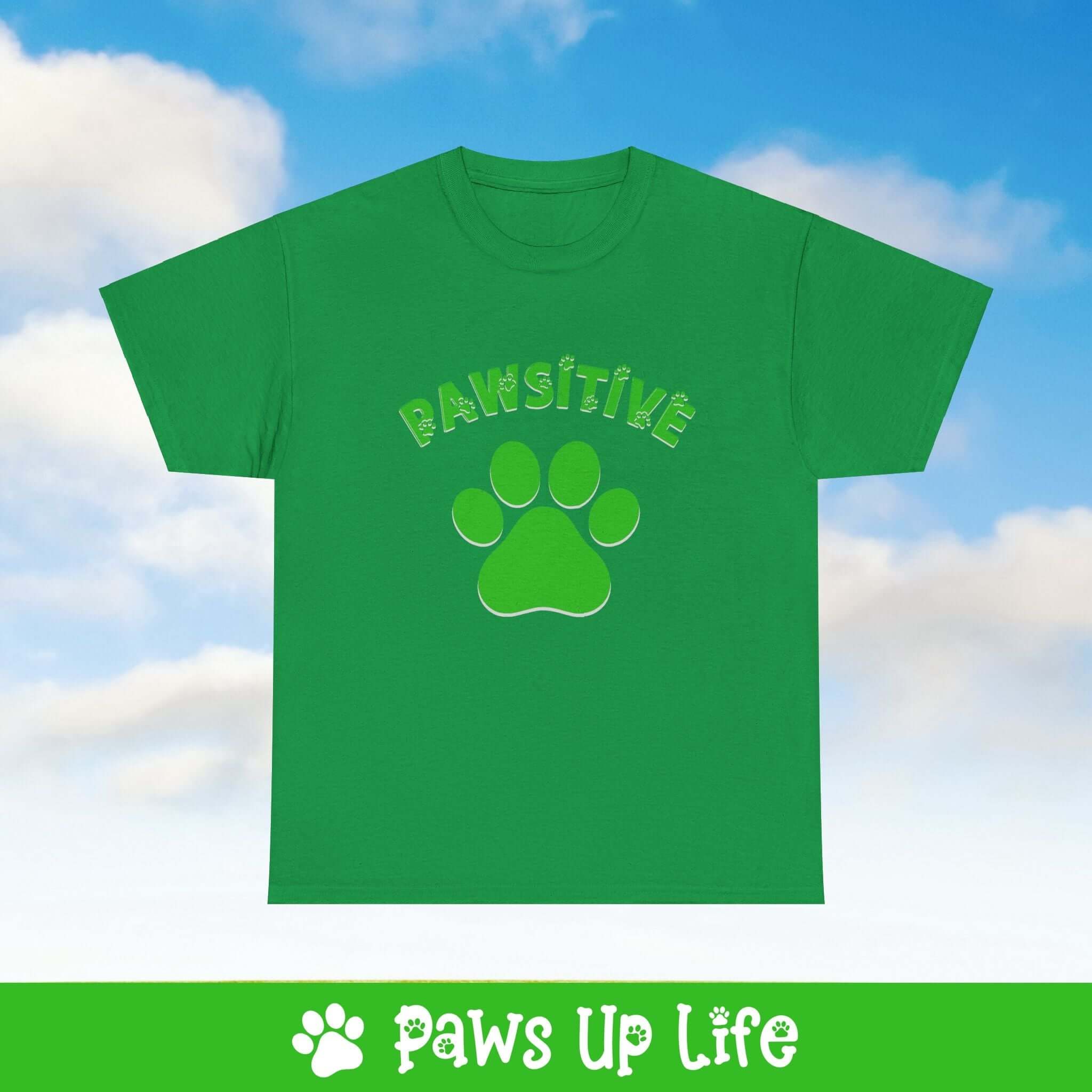 Dog Lover Tee - Pawsitive Unisex Shirt | Paws Up Life, LLC