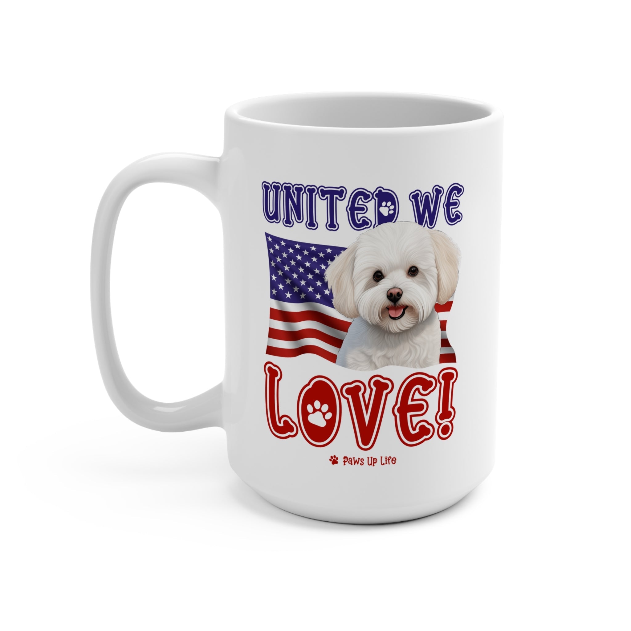 Bichon Frise Dog United We Love 15oz Large Coffee Mug Ceramic Drinkware Tea Washable