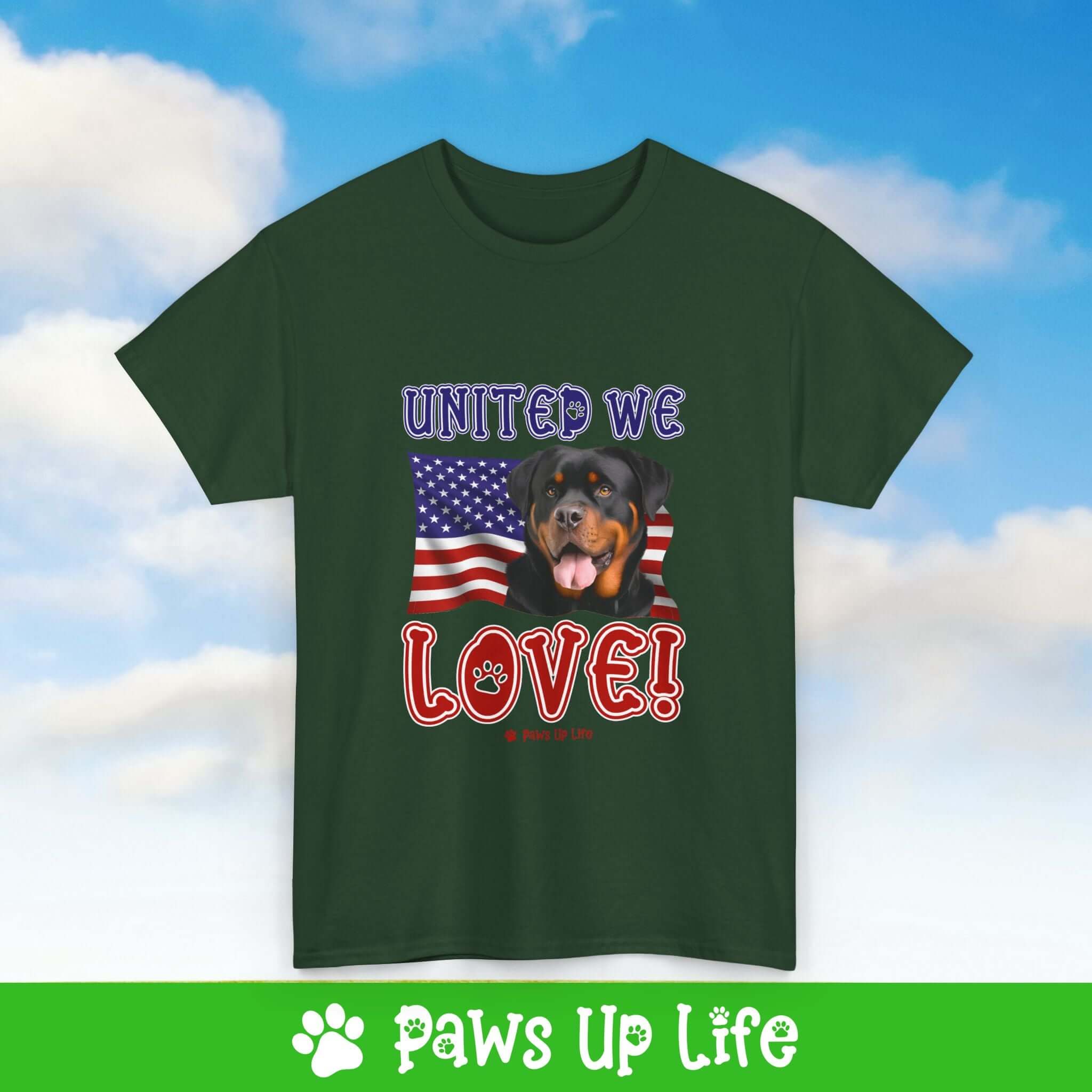 "United We Love" Rottweiler Lover T-Shirt – Perfect Patriotic Gift for Dog Lovers, Unisex Dog Mom & Dad Tee with a Fun Dog Design | Paws Up Life, LLC