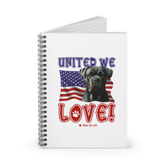 Cane Corso Dog United We Love Spiral Notebook for Office and Home - Ruled Line | Paws Up Life, LLC