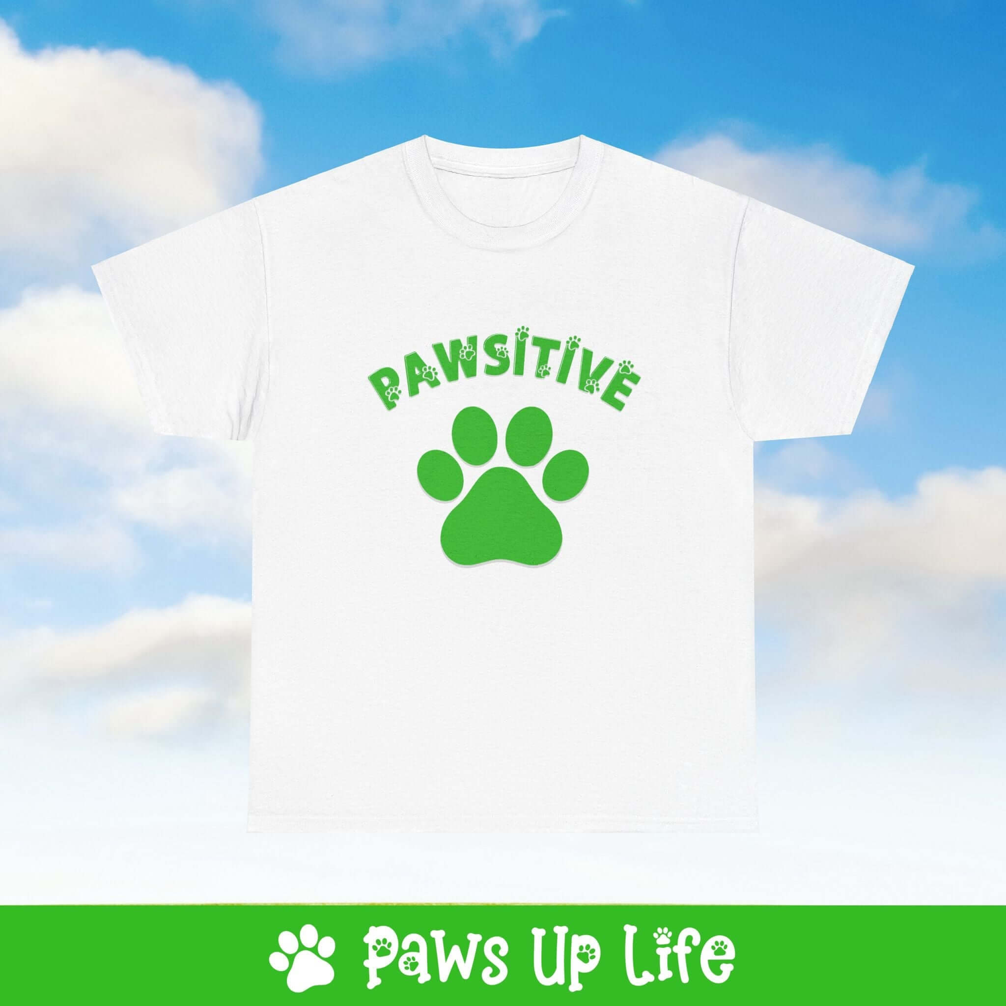 Dog Lover Tee - Pawsitive Unisex Shirt | Paws Up Life, LLC