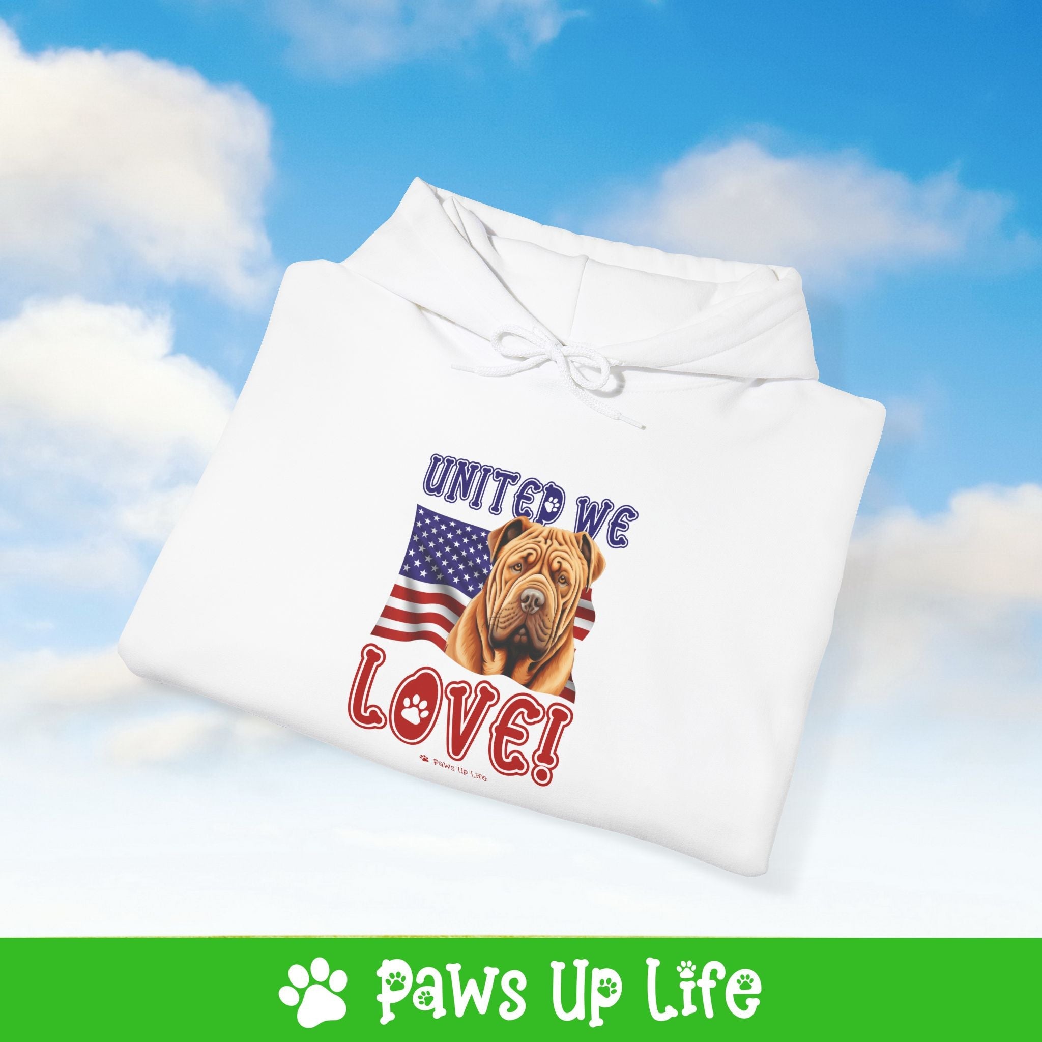Chinese Shar Pei Dog United We Love Unisex Hoodie Hooded Sweatshirt Classic Comfy Cotton | Paws Up Life, LLC