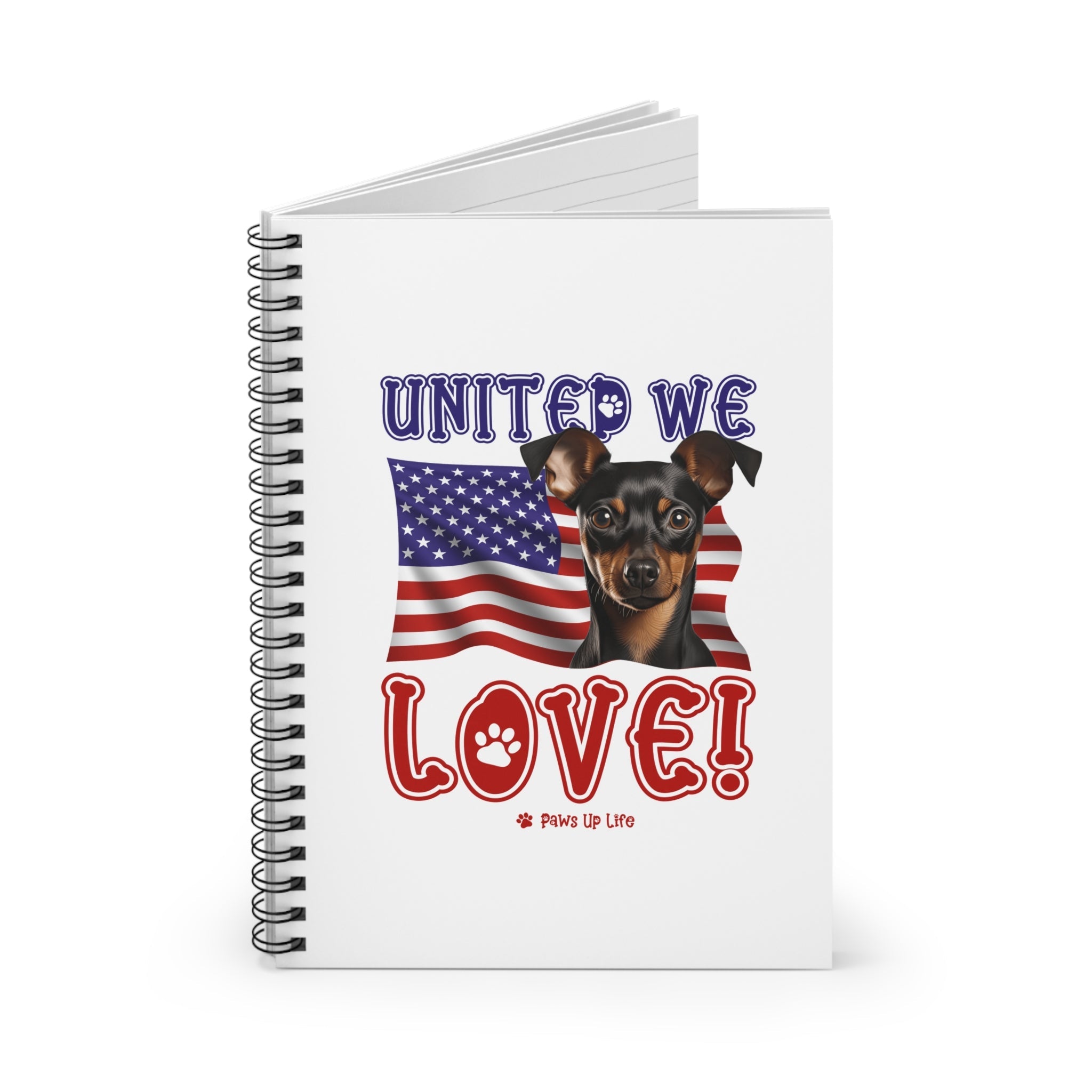 Miniature Pinscher Dog United We Love Spiral Notebook for Office and Home - Ruled Line | Paws Up Life, LLC