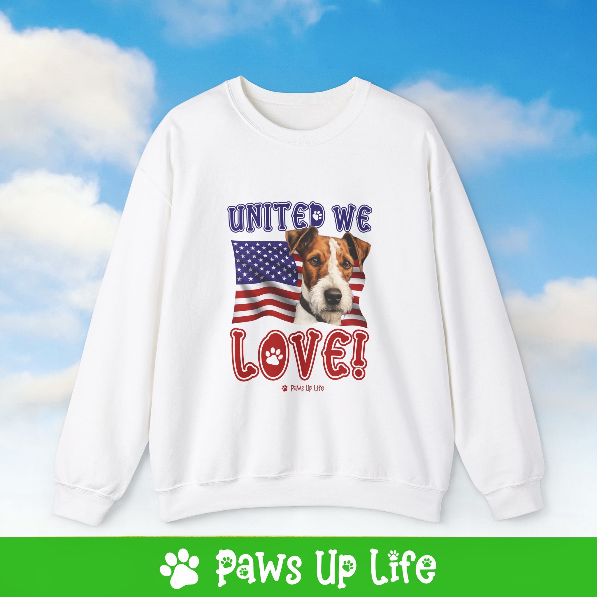 Fox Terrier Dog United We Love Dog Crewneck Sweatshirt, Unisex Gift for Animal Lovers, Dog Mom Dad Sweatshirt, Cute Dog Lover Apparel, Fun Pet | Paws Up Life, LLC