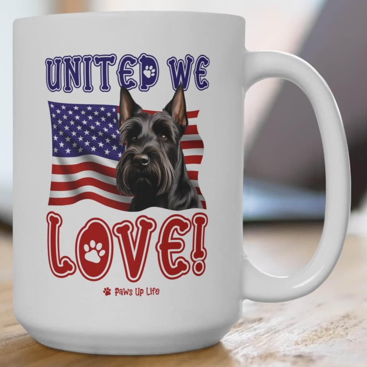 "United We Love" Scottish Terrier 15oz Ceramic Mug – Fun Patriotic Dog Lover Drinkware, Perfect for Coffee & Tea! | Paws Up Life, LLC