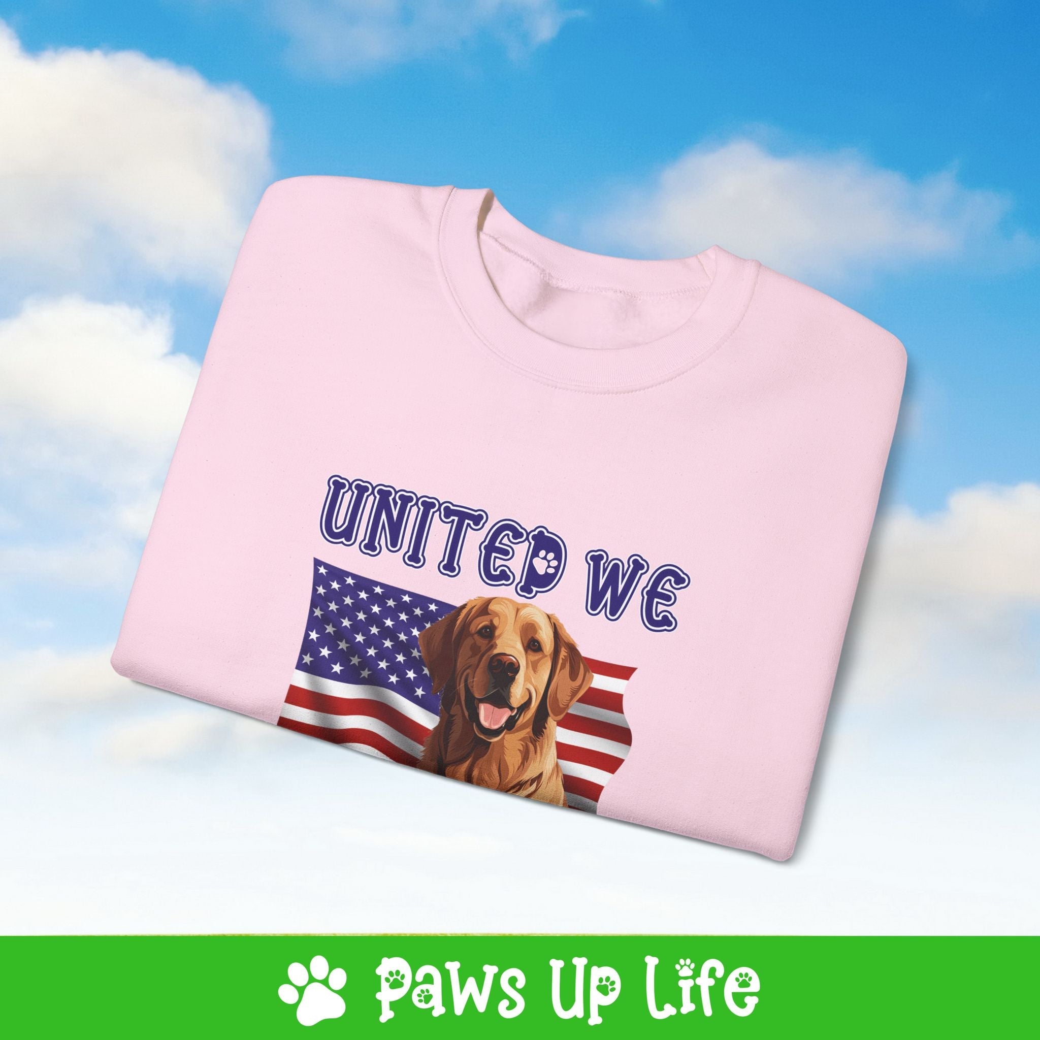 Golden Retriever Dog United We Love Dog Crewneck Sweatshirt, Unisex Gift for Animal Lovers, Dog Mom Dad Sweatshirt, Cute Dog Lover Apparel, Fun Pet | Paws Up Life, LLC