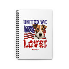 Fox Terrier Dog United We Love Spiral Notebook for Office and Home - Ruled Line | Paws Up Life, LLC