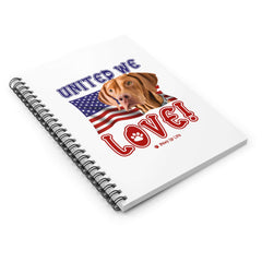 "United We Love" Vizsla Spiral Notebook for Dog Lovers - Ruled Line Paper, Patriotic Design, 118 Pages | Paws Up Life, LLC