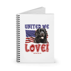 Newfoundland Dog United We Love Spiral Notebook for Office and Home - Ruled Line | Paws Up Life, LLC