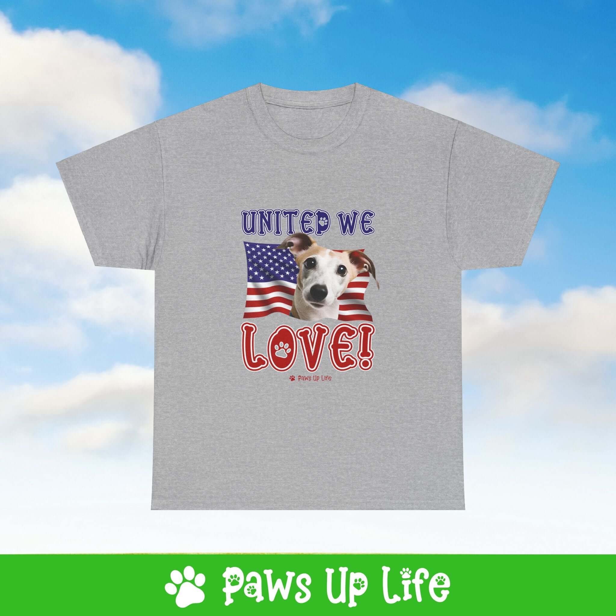 "United We Love" Whippet Lover T-Shirt - Patriotic Dog Design Tee for Dog Lovers, Unisex Dog Mom & Dad Tee with Classic Collar - Cotton Fabric Tshirt | Paws Up Life, LLC