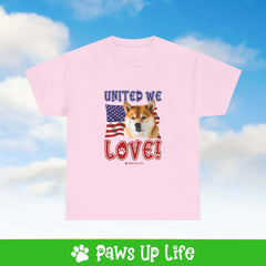 "United We Love" Shiba Inu Lover T-Shirt – Perfect Patriotic Gift for Dog Lovers, Unisex Dog Mom & Dad Tee with a Fun Dog Design | Paws Up Life, LLC